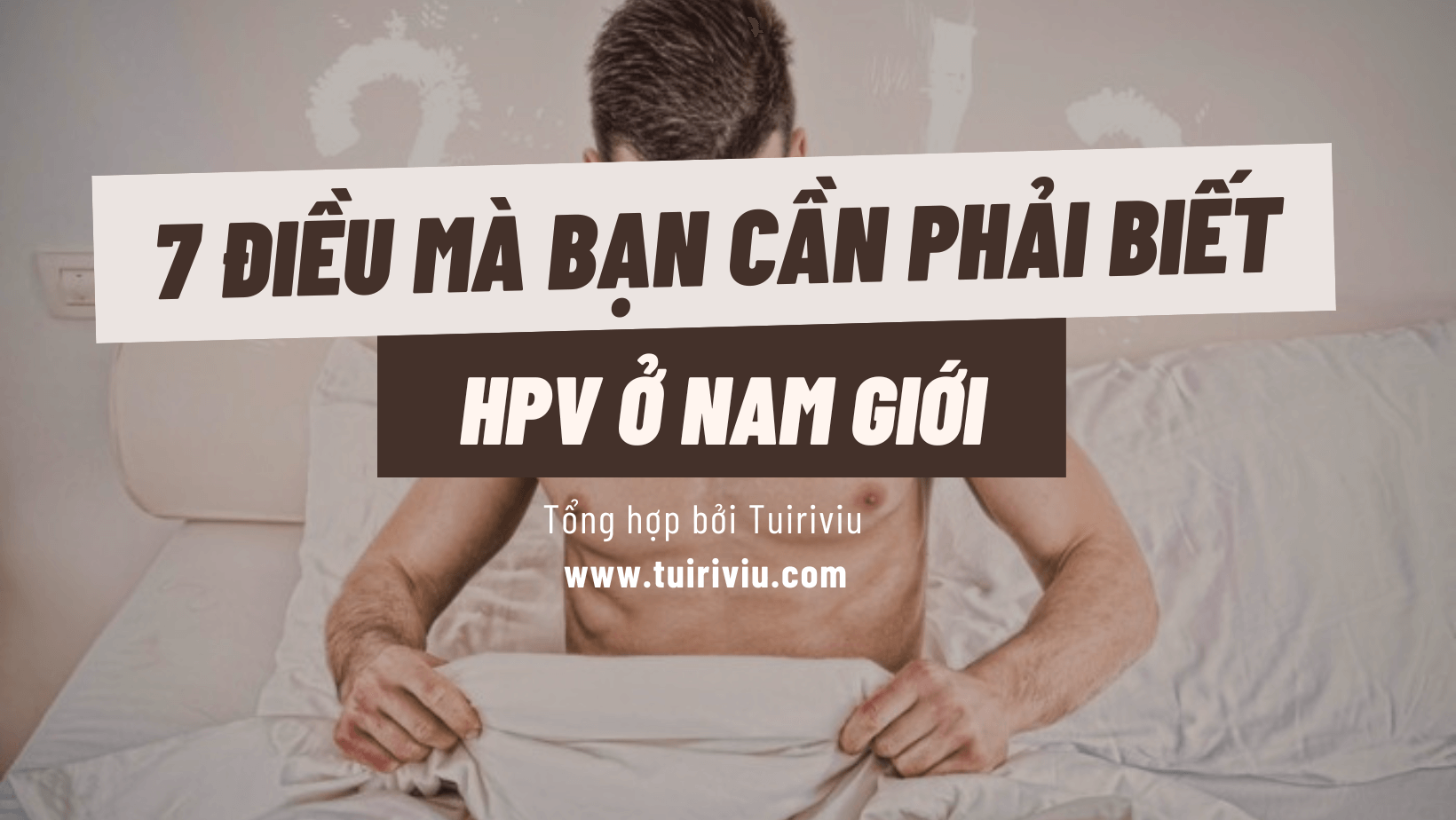 HPV ở nam giới tuiriviu