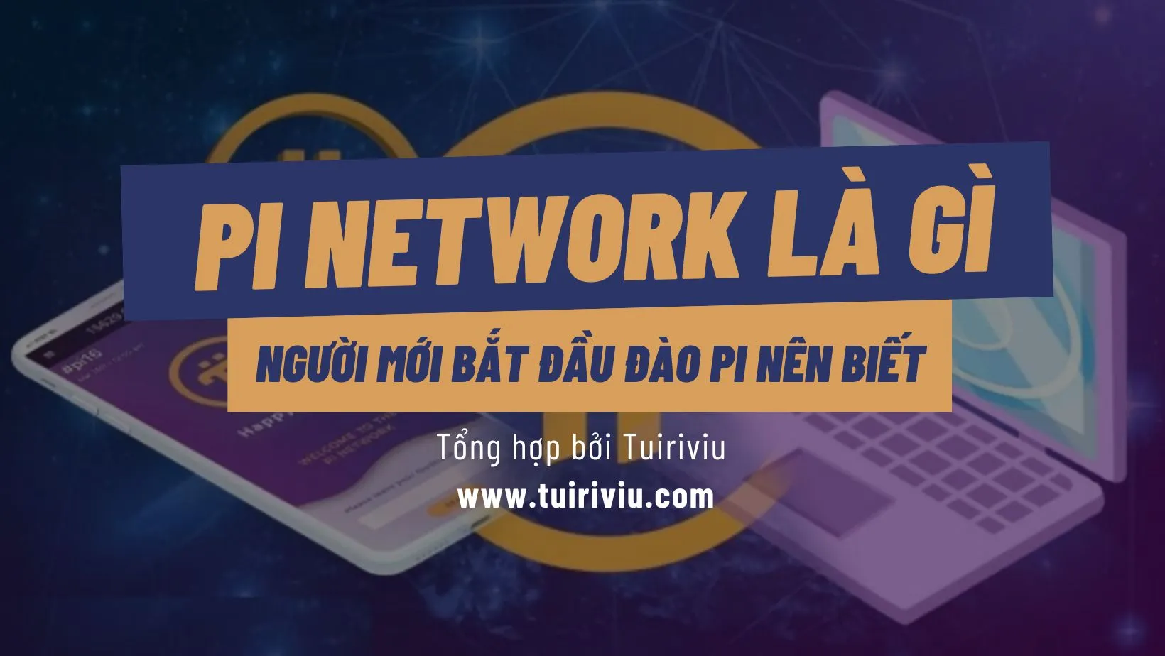 Pi network là gì tuiriviu