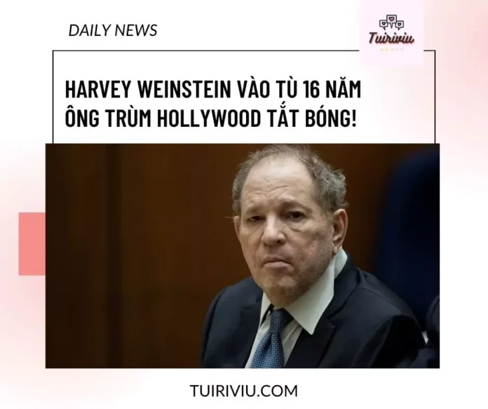 Harvey Weinstein vào tù