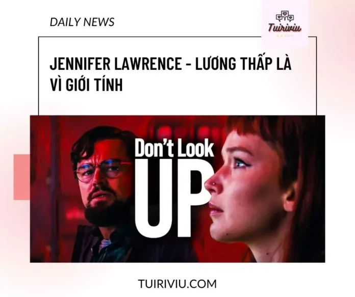 Jennifer Lawrence bị trả lương thấp vì giới tính