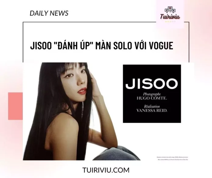 Jisoo đánh úp màn solo với Vogue