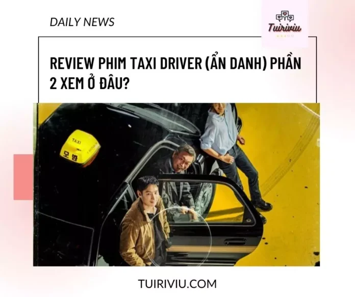 Review phim Taxi Driver