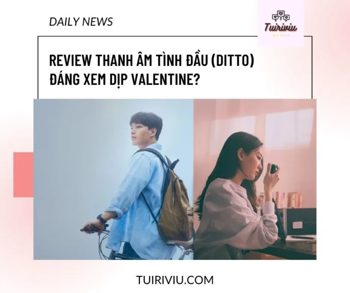 Review Thanh Âm Tình Đầu