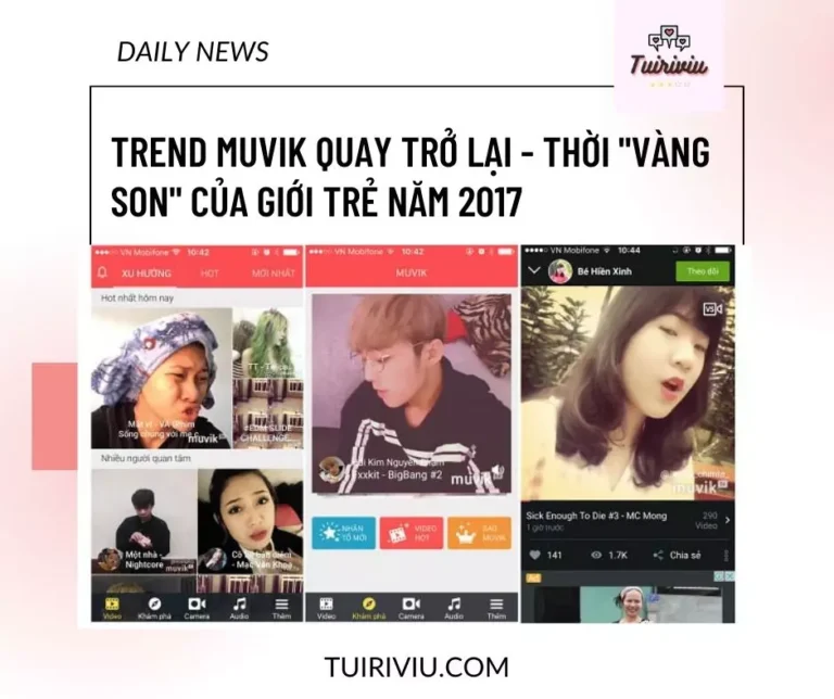 Trend Muvik quay trở lại – Thời “vàng son” của giới trẻ năm 2017