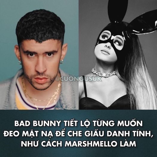 Bad Bunny (Thỏ Hư) từng muốn đeo mặt nạ  để che giấu danh tính khi đi hát?