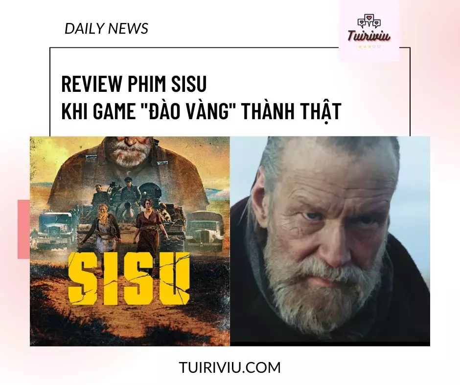 Review phim SISU – Khi Game “Đào Vàng” thành thật