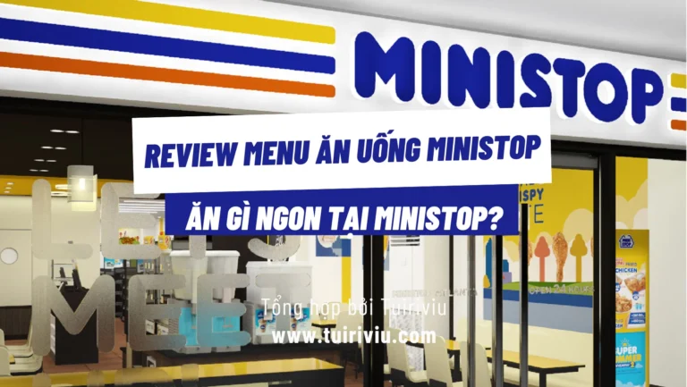 Review Menu Ăn Uống Ministop – Ăn gì ngon tại Ministop?